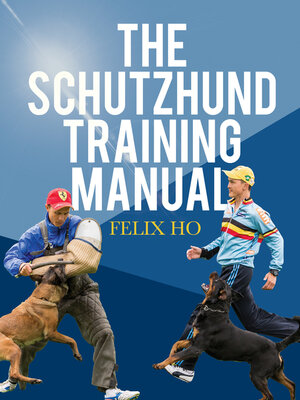 cover image of The Schutzhund Training Manual